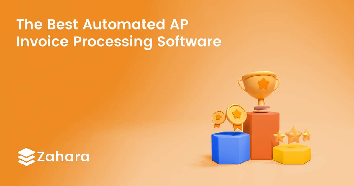 The Best Ap Invoice Zahara Accounts Payable Automation Software