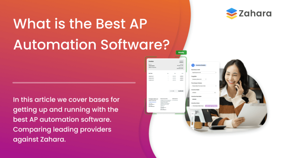 Promotional image for Zahara AP automation software. Text highlights a comparison of the best AP automation software, featuring an image of a smiling person working on a laptop.