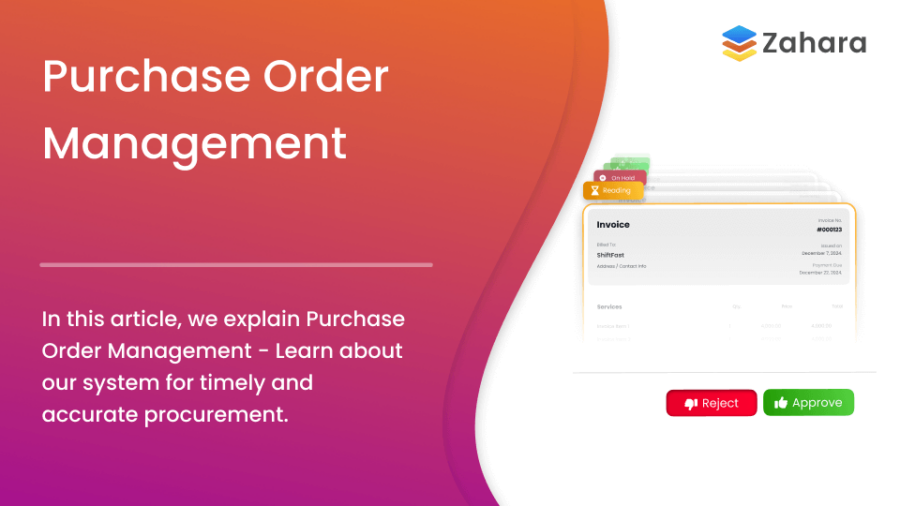 Purchase Order Management - What is it An image showing a banner for Purchase Order Administration by Zahara, featuring an invoice interface with "Reject" and "Approve" buttons. The text discusses learning about the procurement system.