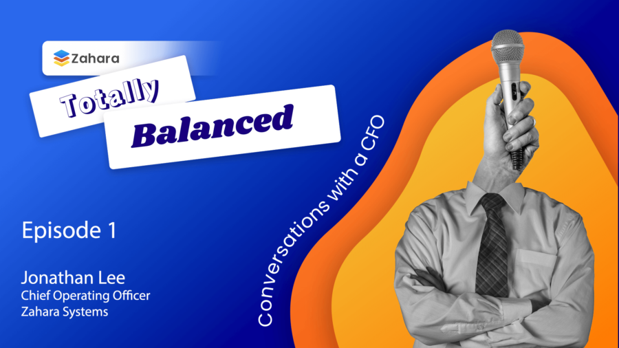 Graphic for "Totally Balanced" podcast, Episode 1, featuring Jonathan Lee, COO of Zahara Systems. The abstract design highlights a hand holding a microphone, diving into the often-overlooked role of a CFO in steering company success.