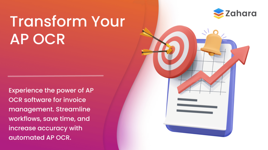 Promotional image for Zahara's AP OCR software showcasing improved accuracy and efficiency in invoice management, featuring a bar graph, clipboard, dartboard, and bell icons.