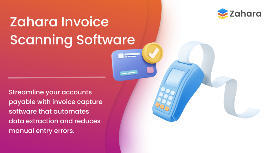 Zahara Invoice Scanning Software promotion with credit card and calculator icons, highlighting automation of data extraction and reduction of manual entry errors.